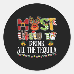 Adesivo Mais Propenso a Beber Toda a Tequila Família Natal
