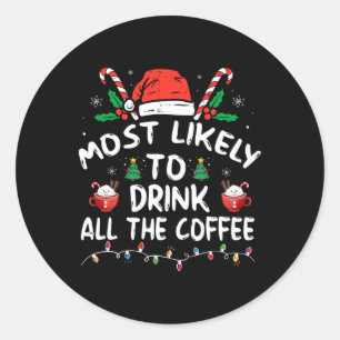 Adesivo Mais Propenso a Beber Todo o Café do Papai Noel Na