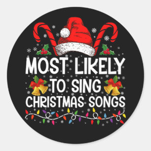 Adesivo Mais Propenso a Cantar Músicas de Natal