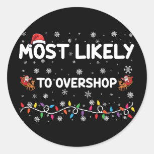 Adesivo Mais Propenso a Comprar Demais na Compra de Natal