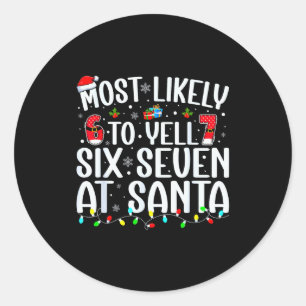 Adesivo Mais Propenso a Gritar Seis Sete ao Papai Noel 67 
