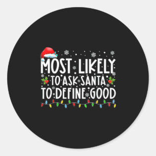 Adesivo Mais Propenso a Pedir ao Papai Noel para Definir u