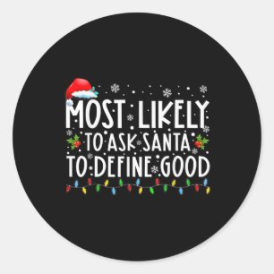 Adesivo Mais Propenso a Pedir ao Papai Noel para Definir u