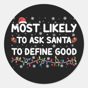 Adesivo Mais Propenso a Pedir ao Papai Noel para Definir u