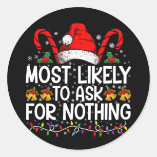 Adesivo Mais Propenso a Pedir Nada Natal Correspondente