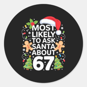 Adesivo Mais Propenso a Perguntar ao Papai Noel Sobre 67 P