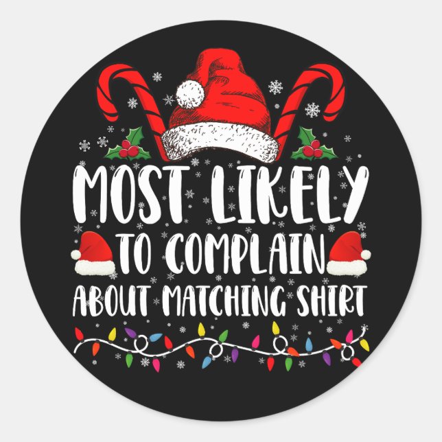 Adesivo Mais Propenso a Reclamar da Camisa de Natal Combin (Frente)