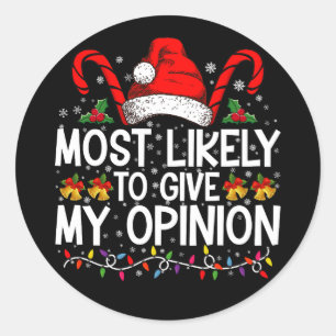 Adesivo Mais Provável De Dar Minha Opinião Natal Divertido