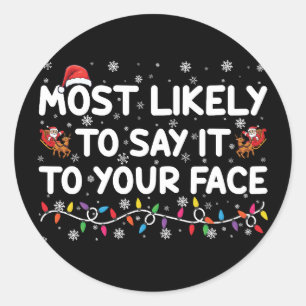 Adesivo Mais Provável De Dizer Isso Na Sua Cara Natalino D
