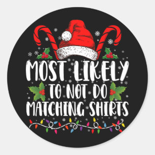 Adesivo Mais Provável Não Usar Camisas Iguais no Natal