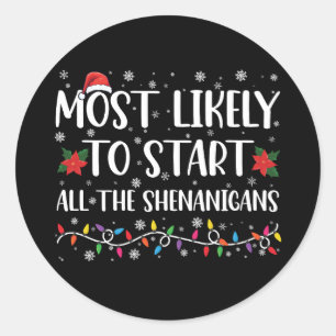 Adesivo Mais Provável Para Começar O Natal Dos Shenanigans