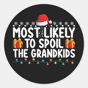 Adesivo Mais Provável Para Estragar Os Netos Vovô Vovô