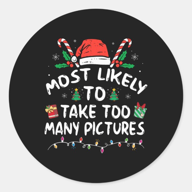 Adesivo Mais Provável Para Tirar Muitas Fotos Divertida Fa (Frente)