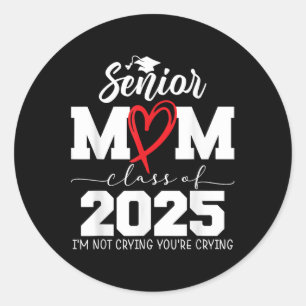 Adesivo Mais velho Orgulhosa Mãe Cl De 2025 Não Estou Chor