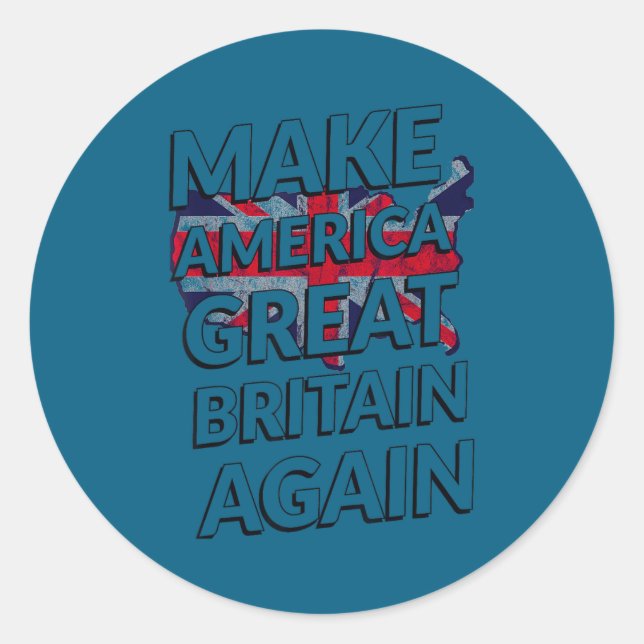 Adesivo Make America Great Britain Again Shirt  (Frente)