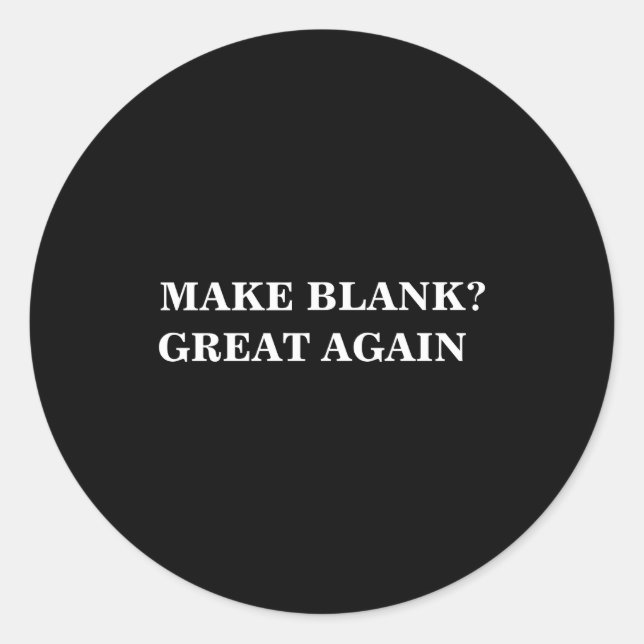Adesivo Make Great Again And Add Your Text  (Frente)