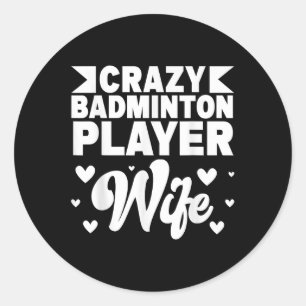 Adesivo Maldito Badminton Player Wife Shuttle