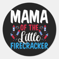 Mama Of The Little Firecracker 4th of July