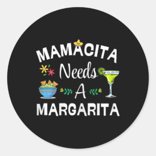 Adesivo Mamacita Precisa De Margarita Beber 5 Moscas Mexic