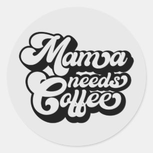 Adesivo mamãe precisa de café de manhã