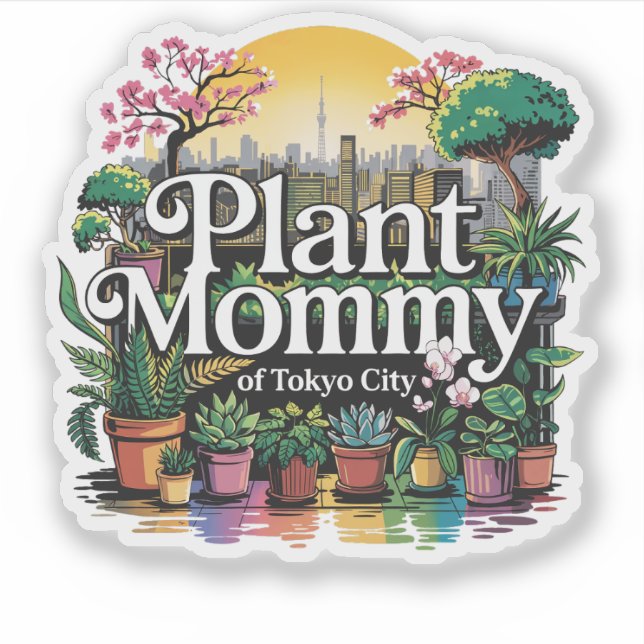 Adesivo Mamães de plantas da Cidade de Tóquio, Japão (Frente)