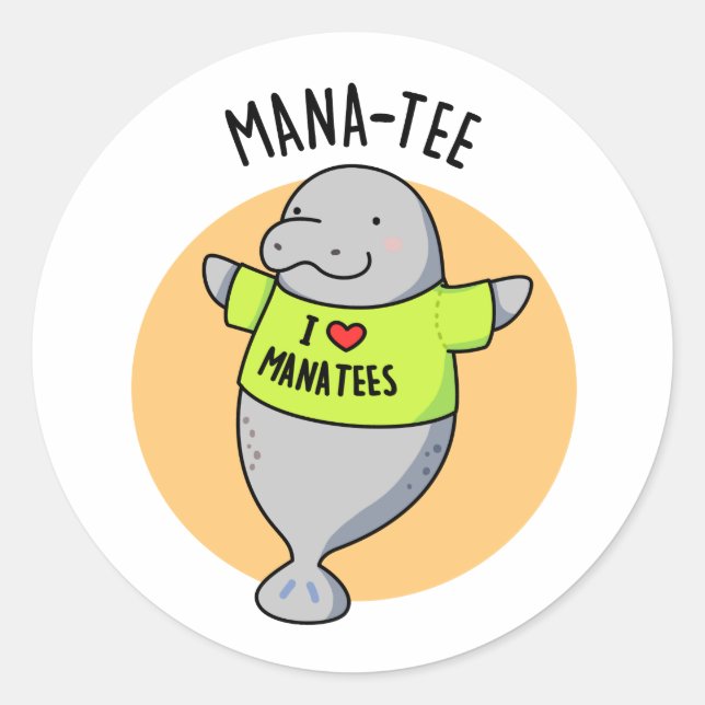 Adesivo Manatee Funny Animal Pun (Frente)