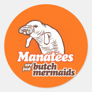 Adesivo MANATUs SÃO APENAS SERES MARINHOS MASCULINOS