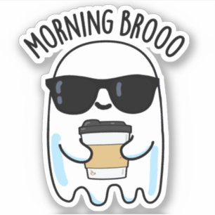 Adesivo Manhã Broo Funny Ghost Coffee Pun
