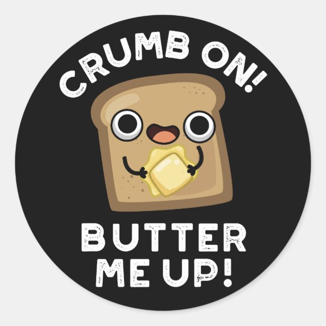 Adesivo Manteiga-Me Pão Engraçado Pun Escuro BG (Frente)