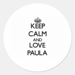Adesivo Mantenha a calma e ame Paula
