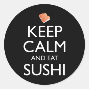 Adesivo Mantenha a Calma e Coma Sushi