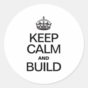 ADESIVO MANTENHA A CALMA E CONSTRUA-A