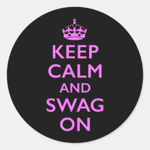 Adesivo Mantenha a Calma e o Swag On
