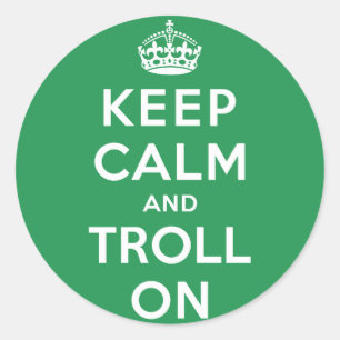 Adesivo Mantenha a calma e o Troll ligados