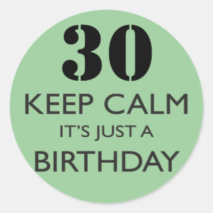 Adesivo Mantenha a calma que é apenas um aniversário
