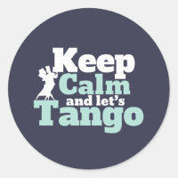 Mantenha Calmo Vamos Tango Funny Ballroom Dance