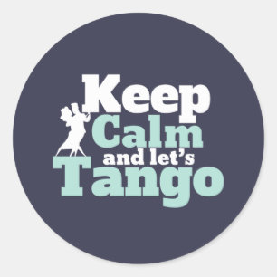 Adesivo Mantenha Calmo Vamos Tango Funny Ballroom Dance