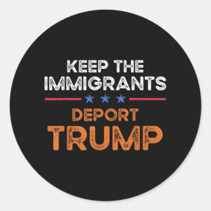 Adesivo Mantenha Imigrantes Deportando Trump Anti Racismo 