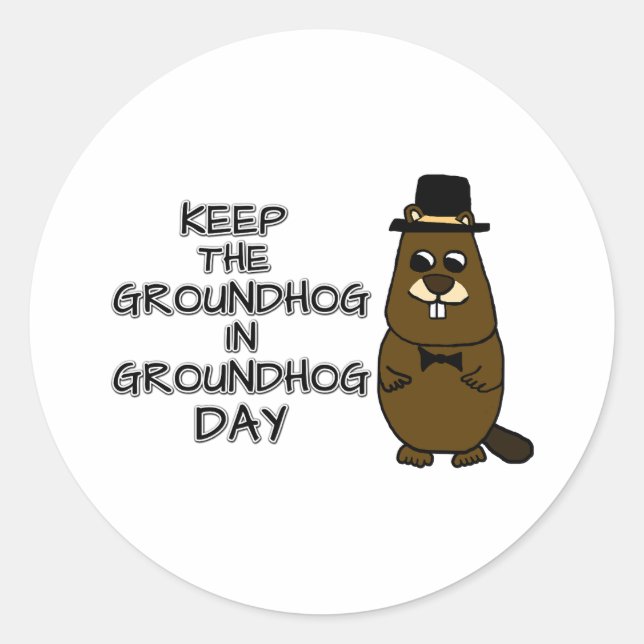 Adesivo Mantenha o Groundhog no Dia da Marmota (Frente)