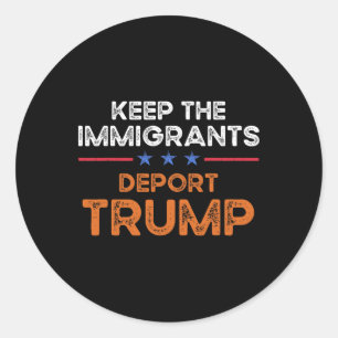 Adesivo Mantenha Os Imigrantes Deporte Trump Anti Racismo