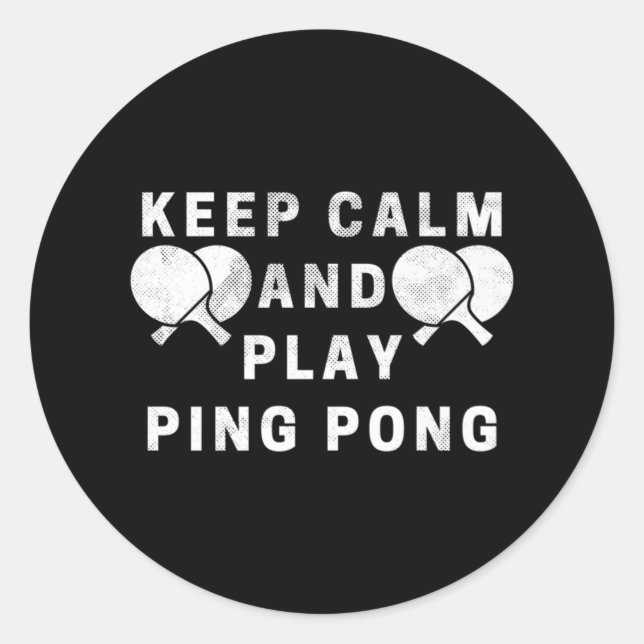 Adesivo Mantenha-Se Calmo E Jogue Ping Pong - Mesa Players (Frente)