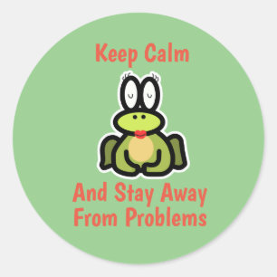 Adesivo Mantenha-se calmo e longe de problemas