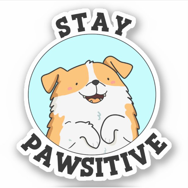 Adesivo Mantenha-Se Pawsitive Engraçado Sorrindo Canhões (Frente)