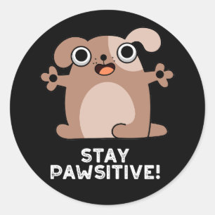 Adesivo Mantenha-Se Pawsitive Positivo Cão Pun Dark BG