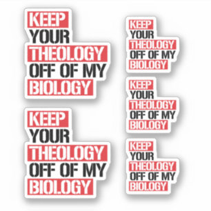 Adesivo Mantenha sua teologia longe da minha biologia