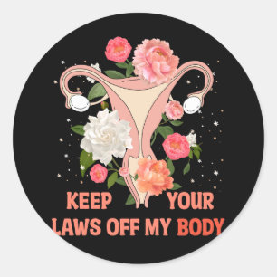 Adesivo Mantenha suas leis longe do meu corpo