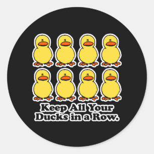 Adesivo Mantenha Todos os Seus Patos em Fila