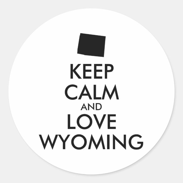 ADESIVO MANTER A CALMA E O AMOR DA WYOMING (Frente)