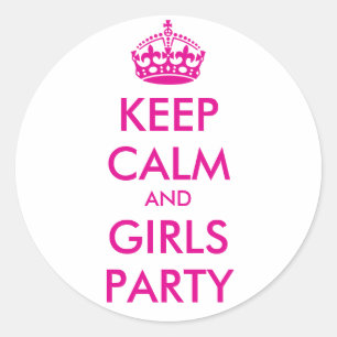 ADESIVO MANTER A FESTA CALM E GAROTAS - TEXTO MODELO