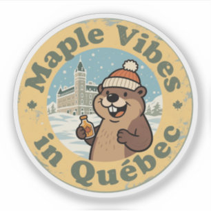 Adesivo Maple Vibes em Québec com um Castor Engraçado